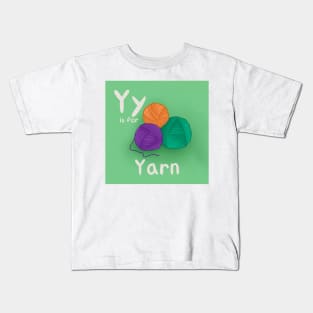 Y is for Yarn Kids T-Shirt